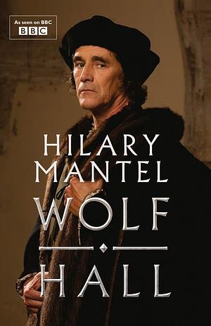 Wolf Hall by Hilary Mantel