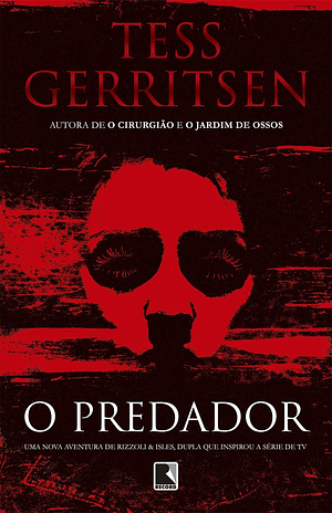 O Predador by Tess Gerritsen