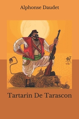 Tartarin De Tarascon by Alphonse Daudet