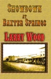 Showdown At Baxter Springs by Larry Wood