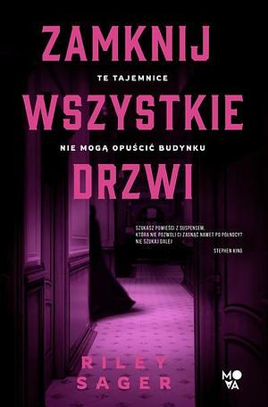 Zamknij wszystkie drzwi by Riley Sager