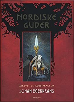 Nordiske Guder by Johan Egerkrans