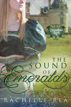 The Sound of Emeralds by Rachelle Rea Cobb