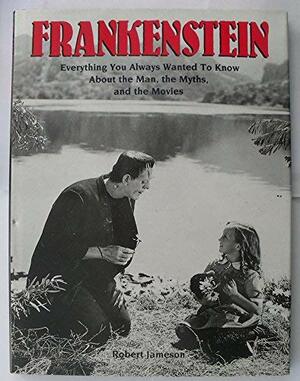 The Essential Frankenstein by Robert Jameson