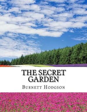 The Secret Garden by Frances Hodgson Burnett