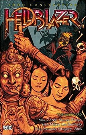 John Constantine, Hellblazer, Volume 16: The Wild Card by Mike Carey