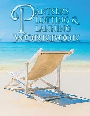 Pantsers Plotting & Planning Workbook 1 by Deena Rae Schoenfeldt, Tiffany M. Fox