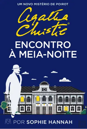 Encontro à Meia-Noite by Agatha Christie, Sophie Hannah
