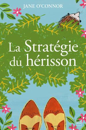 La Stratégie du hérisson by Jane O'Connor