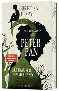 Die Chroniken von Peter Pan - Albtraum im Nimmerland by Christina Henry