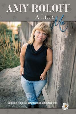 A Little Me by Amy Roloff