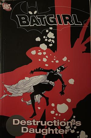 Batgirl: Destruction's Daughter by Pop Mhan, Andersen Gabrych