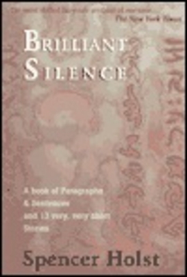 Brilliant Silence by Spencer Holst