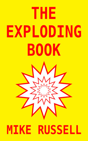 The Exploding Book by Mike Russell