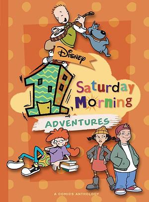 Disney One Saturday Morning Adventures by Scott Gimple, Laura McCreary, Daan Jippes