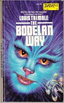 The Bodelan Way by Louis Trimble