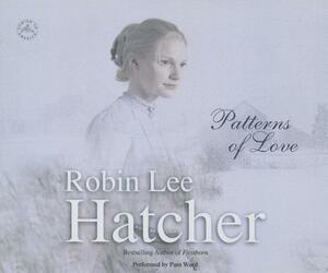 Patterns of Love by Robin Lee Hatcher