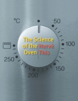 The Science of the Oven by Hervé This