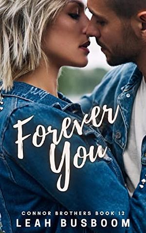 Forever You: A Time Travel Romance by Leah Busboom