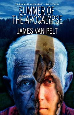 Summer of the Apocalypse by James Van Pelt