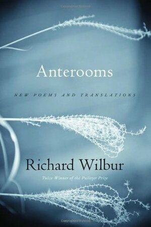 Anterooms by Richard Wilbur