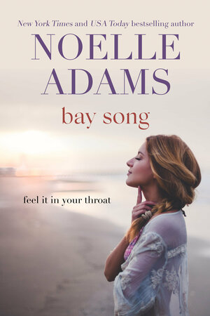 Bay Song by Noelle Adams