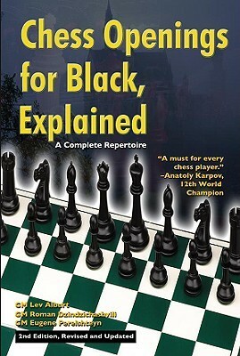 Chess Openings for Black, Explained: A Complete Repertoire by Roman Dzindzichashvili, Eugene Perelshteyn, Lev Alburt