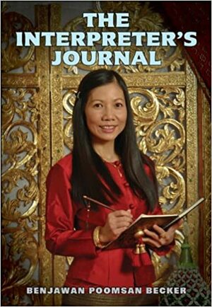 The Interpreter's Journal by Benjawan Poomsan Becker