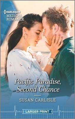 Pacific Paradise, Second Chance by Susan Carlisle