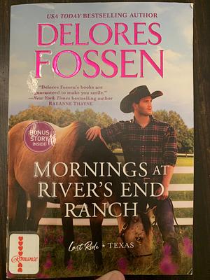 Mornings at River's End Ranch by Delores Fossen