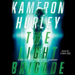 The Light Brigade by Kameron Hurley