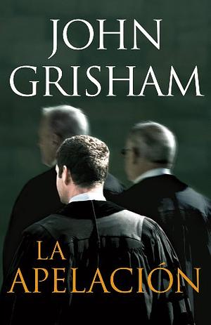 La apelación by John Grisham