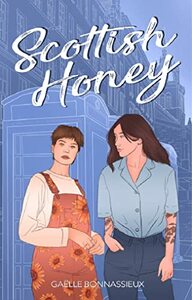 Scottish Honey : Mielle et Scott by Gaëlle Bonnassieux