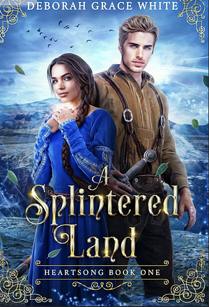 A Splintered Land  by Deborah Grace White