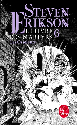 Les Osseleurs by Steven Erikson