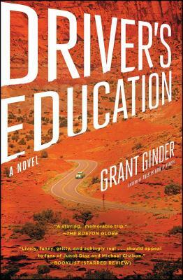 Driver's Education: A Novel by Grant Ginder