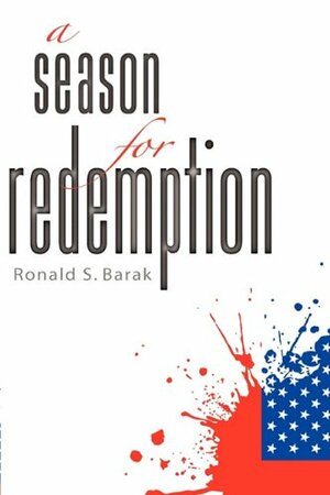 A Season for Redemption by Ronald S. Barak