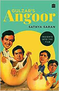 Gulzar's Angoor: Insights into The Film by Sathya Saran