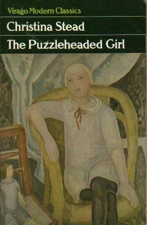 The Puzzleheaded Girl: Four Novellas by Christina Stead