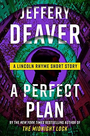 A Perfect Plan by Jeffery Deaver