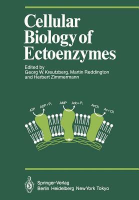 Cellular Biology of Ectoenzymes: Proceedings of the International Erwin-Riesch-Symposium on Ectoenzymes May 1984 by 