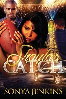 Shayla's Catch by Sonya Jenkins