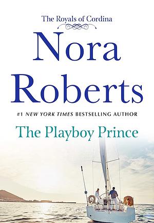 The Playboy Prince by Nora Roberts