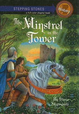 The Minstrel in the Tower by Gloria Skurzynski