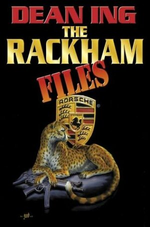 The Rackham Files by Dean Ing