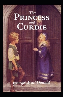 The Princess and Curdie-Original Edition(Annotated) by George MacDonald