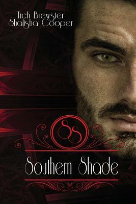 Southern Shade by Tich Brewster, Shalisha Cooper