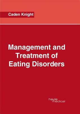 Management and Treatment of Eating Disorders by 