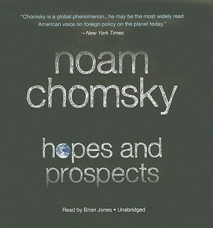 Hopes and Prospects by Noam Chomsky