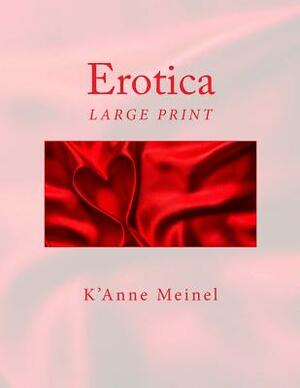 Erotica by K'Anne Meinel